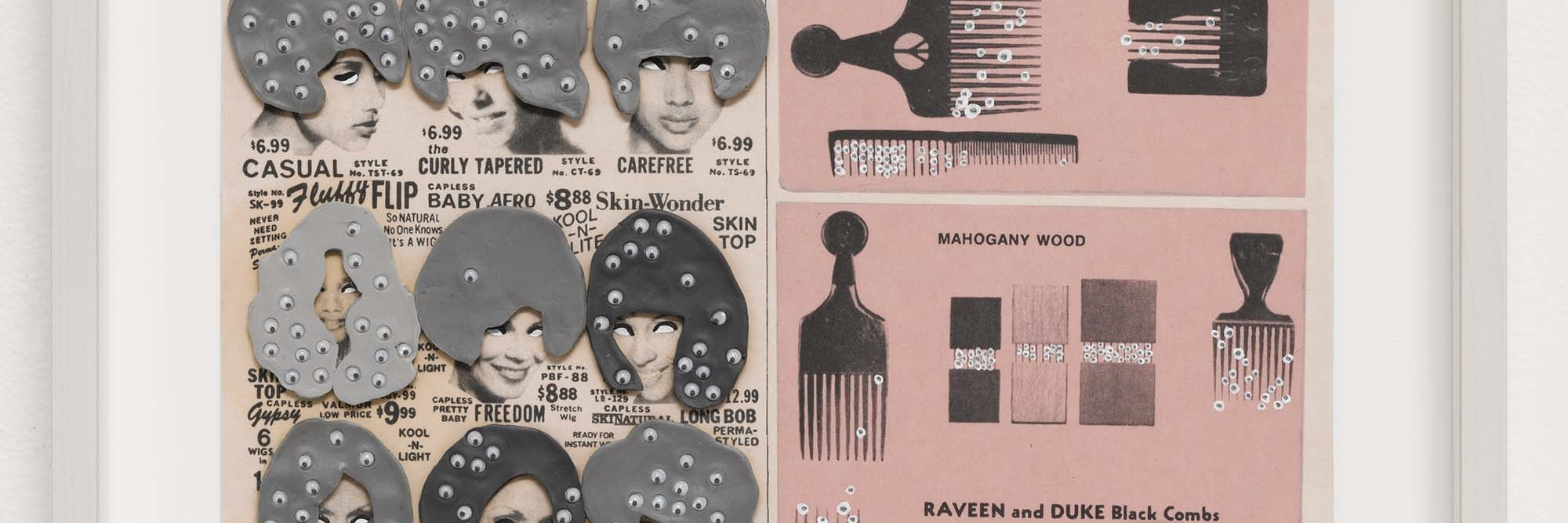 Ellen Gallagher. Black Combs from DeLuxe (detail). 2004–05. Photogravure, chine collé, oil, laser cutting, plasticine, and toy eyeballs, from a portfolio of 60 mixed media works, composition and sheet: 13 x 10" (33 x 25.4 cm). Publisher and printer: Two Palms Press, New York. Edition: 20. Acquired through the generosity of The Friends of Education of The Museum of Modern Art and The Speyer Family Foundation, Inc., with additional support from the General Print Fund. © 2012 Ellen Gallagher and Two Palms Press