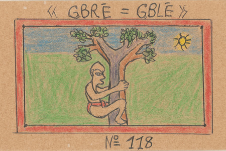 Frédéric Bruly Bouabré. « GBRÉ=GBLÉ » N° 118 from Alphabet Bété. 1991. Colored pencil, pencil, and ballpoint pen on board, 3 7/8 × 5 7/8" (9.8 × 14.9 cm). The Museum of Modern Art, New York. The Jean Pigozzi Collection of African Art