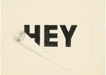 Photo: Ed Ruscha. Hey with Curled Edge. 1964. Ink and powdered graphite on paper, 11 5/8 × 12 1/2” (29.5 × 31.8 cm). The Museum of Modern Art, New York. Gift of the artist. ©️ 2023 Edward Ruscha Image description: The word "HEY" in bold, black capital lettering in the center of tan paper. Pencil shading creates the appearance of the bottom left corner of a piece of paper curling up to cover the bottom part of the letter H.