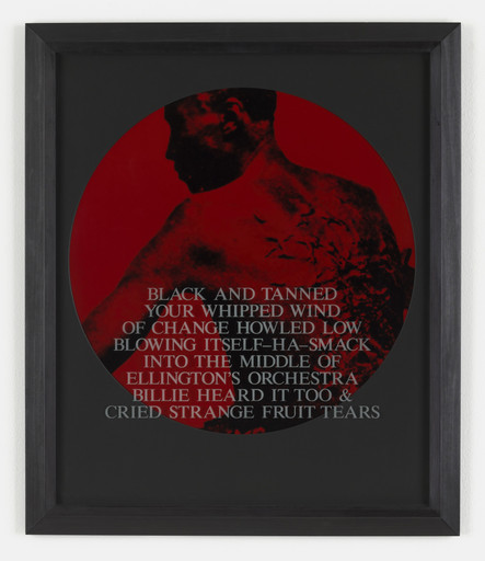 Carrie Mae Weems. Black and Tanned Your Whipped Wind of Change Howled Low Blowing Itself-Ha-Smack into the Middle of Ellington's Orchestra Billie Heard it too and Cried Strange Fruit Tears. 1995-96