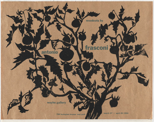 Antonio Frasconi. Woodcuts by Antonio Frasconi, Weyhe Gallery, 794 Lexington Avenue New York, March 27-April 30 1954. 1954