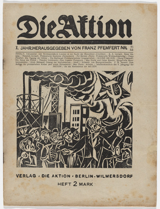 Conrad Felixm&uuml;ller, Heinrich Zernack, Franz Wilhelm Seiwert. Die Aktion, vol. 10, no. 51/52. December 25, 1920