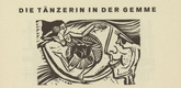 Ernst Ludwig Kirchner. The Dancer in the Cameo (Die T&auml;nzerin in der Gemme) headpiece, page 55) from Umbra vitae (Shadow of Life). 1924