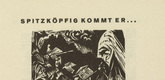 Ernst Ludwig Kirchner. With a Pointed Head He Rises (Spitzk&ouml;pfig kommt er...) (headpiece, page 13) from Umbra vitae (Shadow of Life). 1924