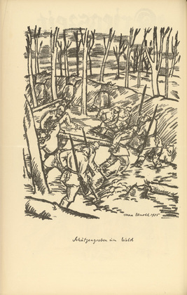 Max Unold. Trench in the Forest (Sch&uuml;tzengraben im Wald)  (plate, p. 116) from the periodical Kriegszeit. K&uuml;nstlerflugbl&auml;tter, vol. 1, no. 29 (3 March 1915). 1915