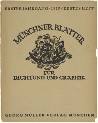 Various Artists with Max Unold, Richard Seewald, Adolf Ferdinand Schinnerer, Edwin Scharff, Paul Klee, Rudolf Grossmann, Josef Eberg, Karl Caspar, Walther Teutsch, Heinrich Campendonk, Alfred Kubin, Hans G&ouml;tt, Ren&eacute; Beeh. M&uuml;nchner Bl&auml;tter f&uuml;r Dichtung und Graphik, vol. 1, nos. 1-11/12. 1919