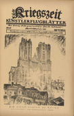 Walter Bondy. The Cathedral at Reims (Die hohe Kirche zu Reims) (in-text plate, p. 17) from the periodical Kriegszeit. K&uuml;nstlerflugbl&auml;tter, vol. 1, no. 5 (30 Sept 1914). 1914