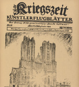 Walter Bondy. The Cathedral at Reims (Die hohe Kirche zu Reims) (in-text plate, p. 17) from the periodical Kriegszeit. K&uuml;nstlerflugbl&auml;tter, vol. 1, no. 5 (30 Sept 1914). 1914