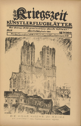 Walter Bondy. The Cathedral at Reims (Die hohe Kirche zu Reims) (in-text plate, p. 17) from the periodical Kriegszeit. K&uuml;nstlerflugbl&auml;tter, vol. 1, no. 5 (30 Sept 1914). 1914