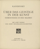 Vasily Kandinsky. &Uuml;ber das Geistige in der Kunst: Insbesondere in der Malerei (Concerning the Spiritual in Art: Especially in Painting). 1911