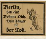 Van Santen , Berlin. Berlin, Stop! Think It Over. Your Dance Partner Is Death (Berlin, halt ein! Besinne Dich. Dein T&auml;nzer ist der Tod). 1919