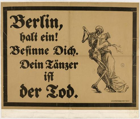 Van Santen , Berlin. Berlin, Stop! Think It Over. Your Dance Partner Is Death (Berlin, halt ein! Besinne Dich. Dein T&auml;nzer ist der Tod). 1919