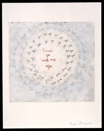 Louise Bourgeois. I Said Yes With My Eyes. 2004