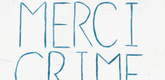 Louise Bourgeois. Merci Crime. 1994