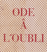 Louise Bourgeois. Ode &acirc; l'Oubli. 2002