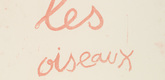 Louise Bourgeois. Les Oiseaux 2. 2009