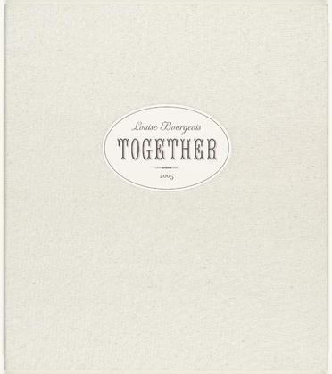 Louise Bourgeois. Together. 2005