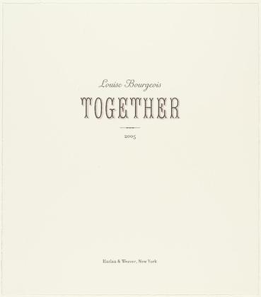 Louise Bourgeois. Together. 2005