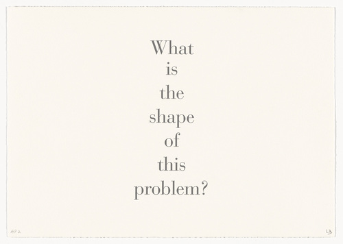 Louise Bourgeois. What Is the Shape of This Problem?, title sheet, from the series, What Is the Shape of This Problem? 1999