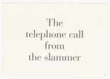 Louise Bourgeois. The Telephone Call from the Slammer, no. 1 of 9, component B, from the series, What Is the Shape of This Problem? 1999