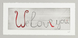 Louise Bourgeois. We Love You. 2000