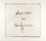 Louise Bourgeois. Obsession or Confusion? 2004