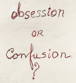 Louise Bourgeois. Obsession or Confusion? 2004