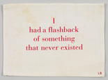 Louise Bourgeois. I Had a Flashback of Something that Never Existed. 2002