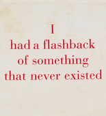 Louise Bourgeois. I Had a Flashback of Something that Never Existed. 2002