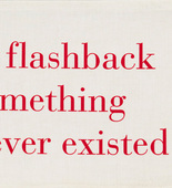 Louise Bourgeois. I Had a Flashback of Something that Never Existed. 2002