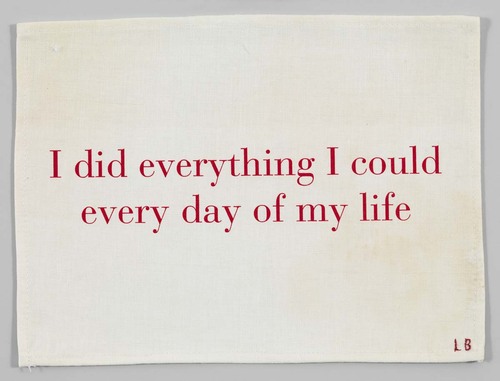 Louise Bourgeois. I Did Everything I Could Every Day of My Life II. c. 2004