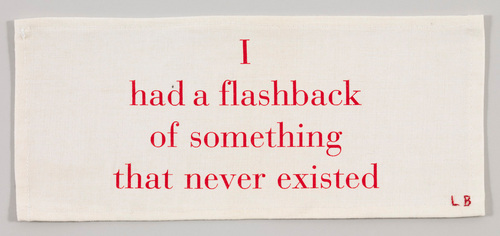 Louise Bourgeois. I Had a Flashback of Something that Never Existed. 2002
