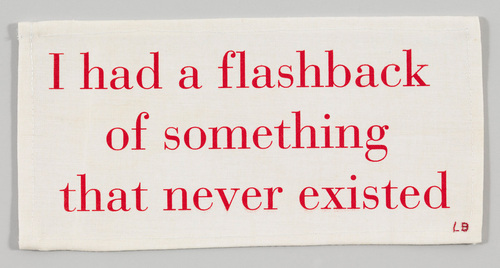 Louise Bourgeois. I Had a Flashback of Something that Never Existed. 2002