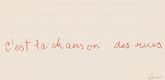 Louise Bourgeois. C'est la Chanson des Rues. 2006