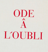 Louise Bourgeois. Ode &acirc; l'Oubli. 2002