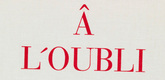 Louise Bourgeois. Ode &acirc; l'Oubli. 2002