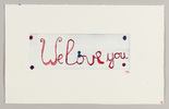 Louise Bourgeois. We Love You. 2000