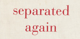 Louise Bourgeois. They Will Not Be Separated Again. c. 2004