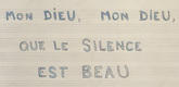 Louise Bourgeois. Mon Dieu, Mon Dieu, Que le Silence Est Beau. 2006