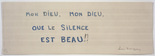 Louise Bourgeois. Mon Dieu, Mon Dieu, Que le Silence Est Beau. 2006