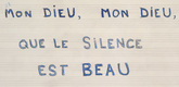 Louise Bourgeois. Mon Dieu, Mon Dieu, Que le Silence Est Beau. 2006