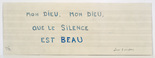 Louise Bourgeois. Mon Dieu, Mon Dieu, Que le Silence Est Beau. 2006