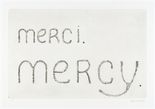 Louise Bourgeois. merci. mercy. 1992