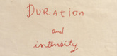 Louise Bourgeois. Duration and Intensit&eacute;. 2007