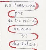 Louise Bourgeois. Ne t'Occupe Pas de Toi Meme. Occupe Toi des Autres. 2001
