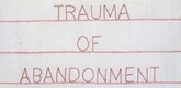 Louise Bourgeois. The Trauma of Abandonment, cover. 2006