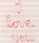 Louise Bourgeois. I Love You. 2007