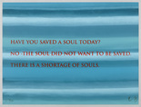 Louise Bourgeois. Have You Saved a Soul Today? 2009