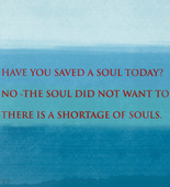 Louise Bourgeois. Have You Saved a Soul Today? 2009