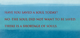 Louise Bourgeois. Have You Saved a Soul Today? 2009